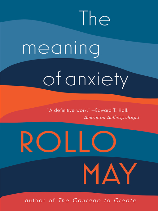 Title details for The Meaning of Anxiety by Rollo May - Wait list